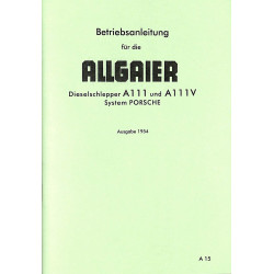 Betriebsanleitung für die Allgaier Dieselschlepper A111 A111V, gebruiksaanwijzing, handleiding 