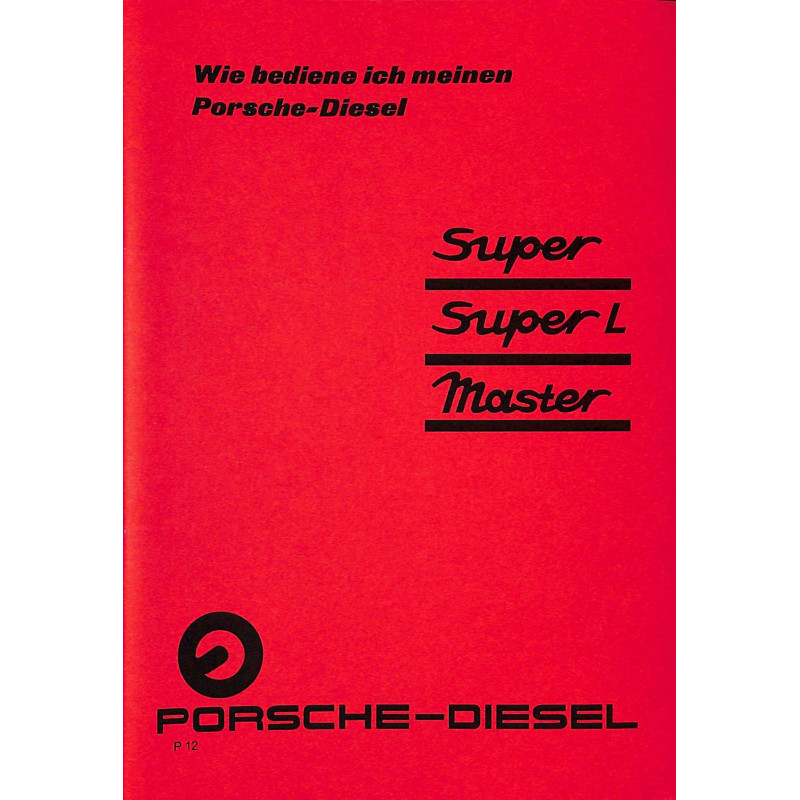 Bedienungsanleitung Porsche-Diesel Super, Super L, Master, gebruiksaanwijzing