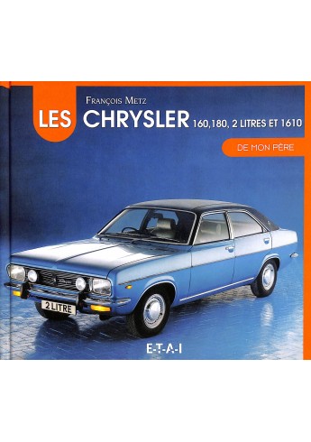 Les Chrysler 160-180 2 litres de mon Père