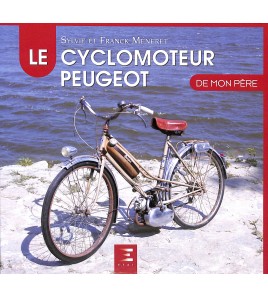 Le Cyclomoteur Peugeot de mon Pere