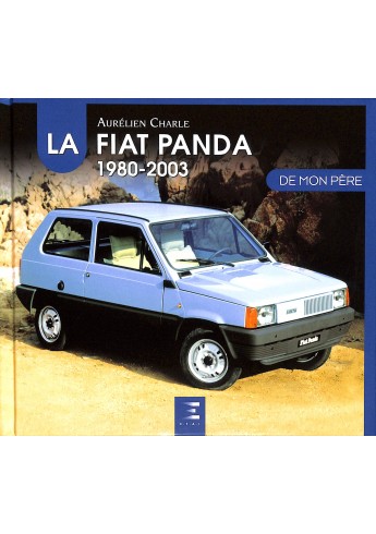 La Fiat panda 1980-2003 de mon Père La Fiat panda 1980-2003 de mon Père
