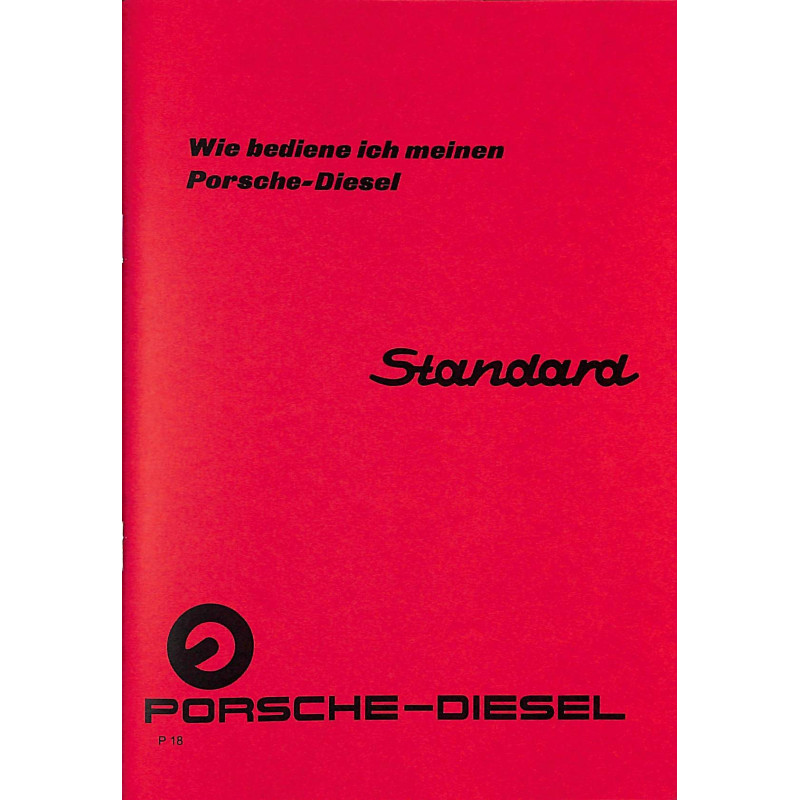 Bedienungsanleitung Porsche-Diesel Standard, gebruiksaanwijzing, handleiding 