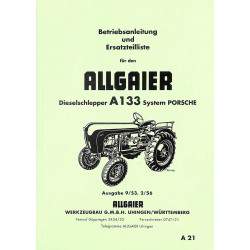Betriebsanleitung und Ersatzteilliste für Allgaier Dieselschlepper A133, gebruiksaanwijzing, handleiding