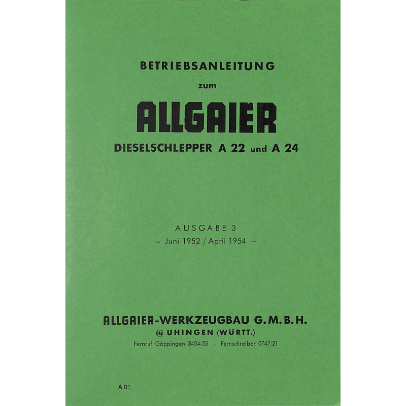 Betriebsanleitung zum Allgaier Dieselschlepper A22/A24, gebruiksaanwijzing , handleiding 