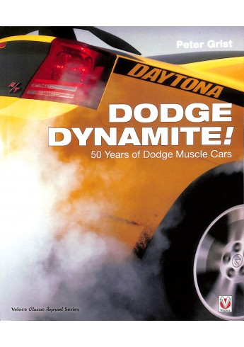 Dodge Dynamite - 50 Years of dodge Muscle Cars Dodge Dynamite - 50 Years of dodge Muscle Cars