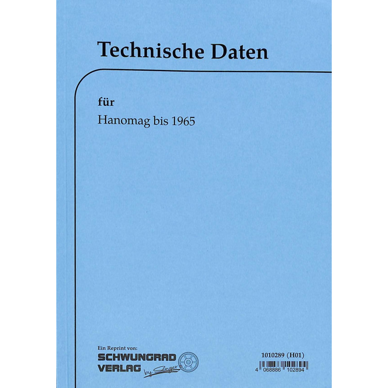 Technische Daten für Hanomag-Radschlepper, technische data, technische gegevens bis 1965