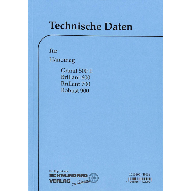 Technische Einzelheiten und Instandsetzungshinweise für Hanomag, technische data, technische gegevens, handleiding 