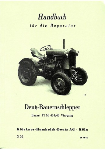 D02 - Handbuch für die Reparatur Deutz-bauernschlepper F1M 414/46 D02 - Handbuch für die Reparatur Deutz-bauernschlepper F1M 414/46