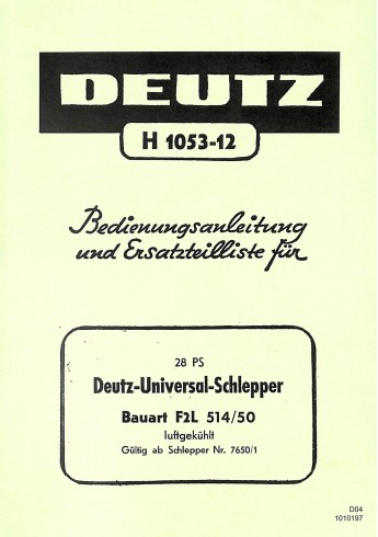 D04 - Bedienungsanleitung und Ersatzteilliste für Deutz-F2L 514/50 D04 - Bedienungsanleitung und Ersatzteilliste für Deutz-F2L 514/50