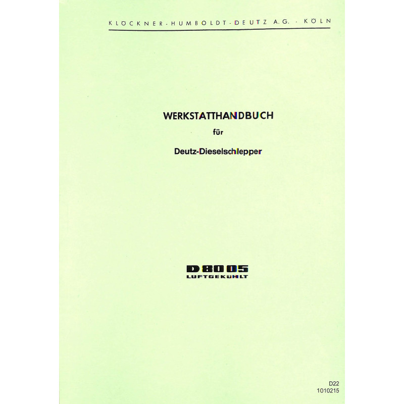 Werkstatthandbuch für Deutz-Dieselschlepper D8005, werkplaats handboek 