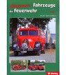 Oldtimer-Fahrzeuge der Feuerwehr - Band 1