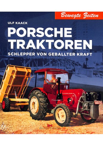Porsche Traktoren: Schlepper von geballter Kraft Porsche Traktoren: Schlepper von geballter Kraft