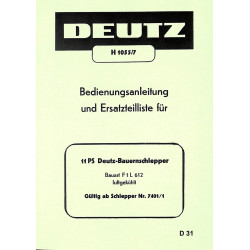 Bedienungsanleitung und Ersatzteilliste für 11PS Deutz-Bauernschlepper, gebruiksaanwijzing en onderdelen lijst