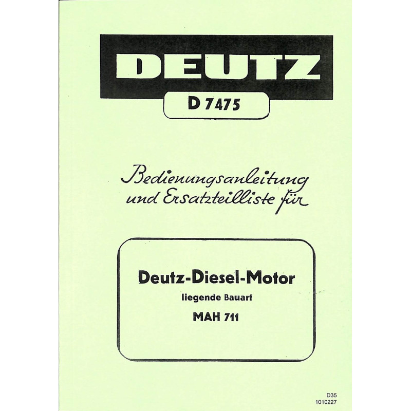 Bedienungsanleitung und Ersatzteilliste für Deutz-Diesel-Motor MAH 914/916, gebruiksaawijzing en onderdelen lijst