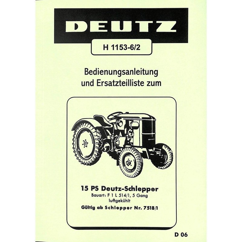 Bedienungsanleitung und Ersatzteilliste zum Deutz-Schlepper, gebruiksaanwijzing en onderdelen lijst