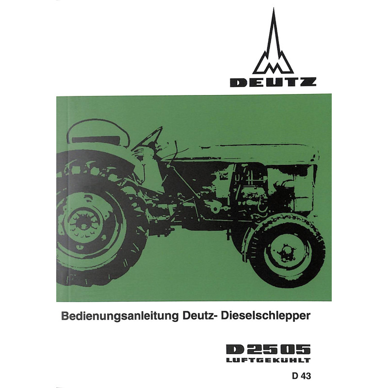 Bedienungsanleitung Deutz-Dieselschlepper D2505, gebruiksaanwijzing