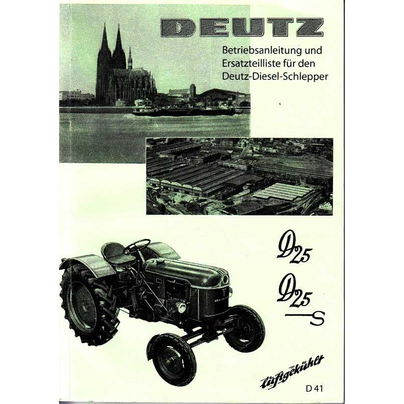 Betriebsanleitung und Ersatzteilliste für den Deutz-Diesel-Schlepper, gebruiksaanwijzing en onderdelen lijst