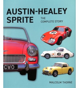 Austin-Healy Sprite - The Complete Story