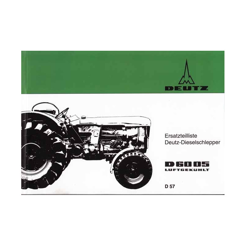 D57 - Ersatzteilliste Deutz-Dieselschlepper D6005