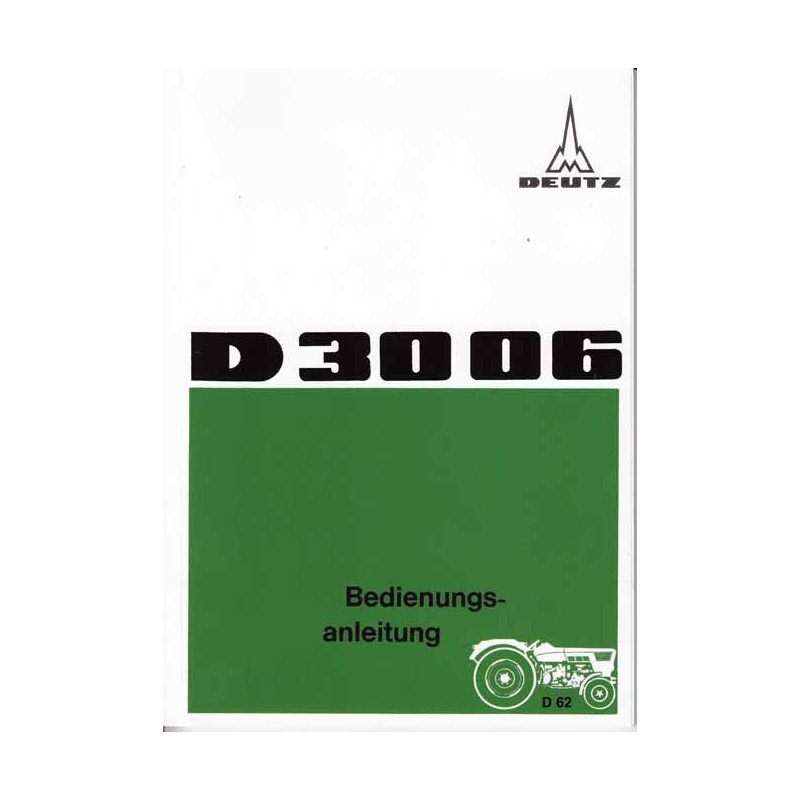 Bedienungsanleitung Deutz D3006, gebruiksaanwijzing