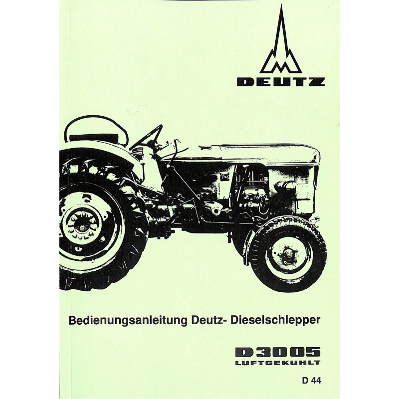 Bedienungsanleitung Deutz-Dieselschlepper D3005, gebruiksaanwijzing