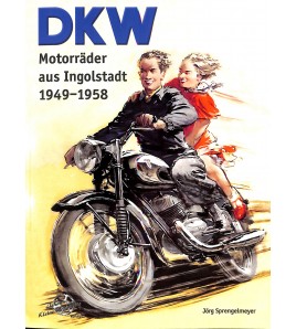 DKW Motorräder aus Ingoldstadt 1949-1958