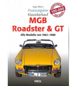MGB Roadster & GT-  Alle Modelle von 1962 - 1980