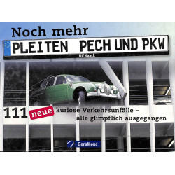 Noch mehr Pleiten, Pech und PKW