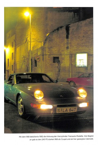 Porsche 924, 944, 968 und 928 Bewegte Zeiten