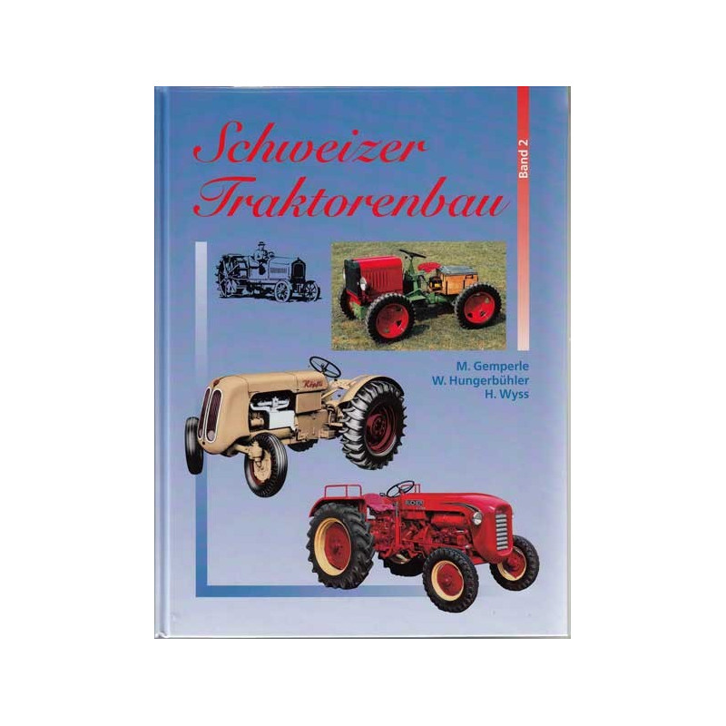 Schweizer Traktorenbau Band 2