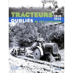 Tracteurs oubliés de nos campagnes 1919-1924
