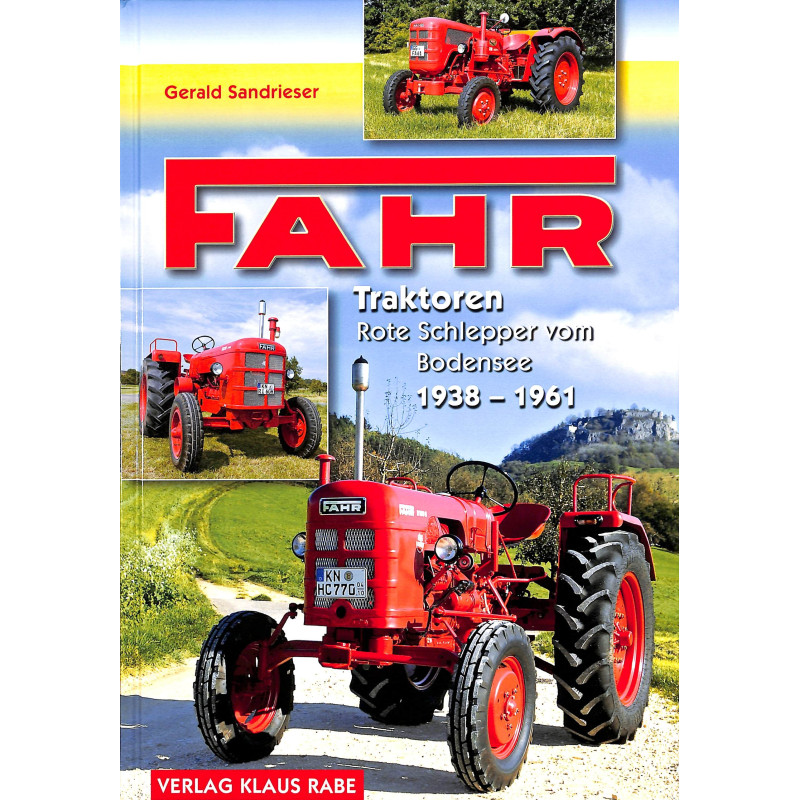 Fahr Traktoren Rote Schlepper vom Bodensee 1938-1961