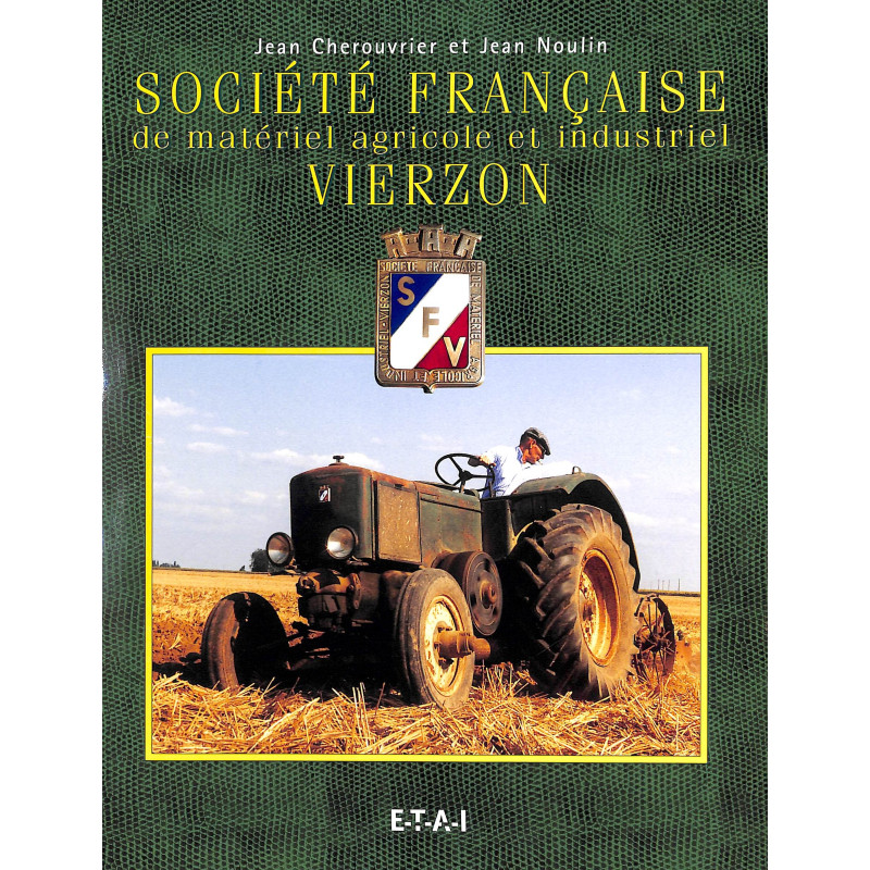 Société Francaise de matériel agricole et industriel VIERZON