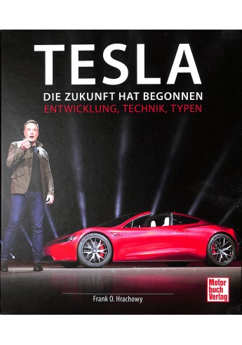 Tesla: Die Zukunft hat begonnen - Entwicklung, Technik