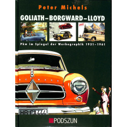 Goliath - Borgward - Lloyd  -    Pkw im Spiegel der Werbegraphik 1931- 1961