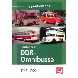 DDR Omnibusse Typenkompass 1945-1990