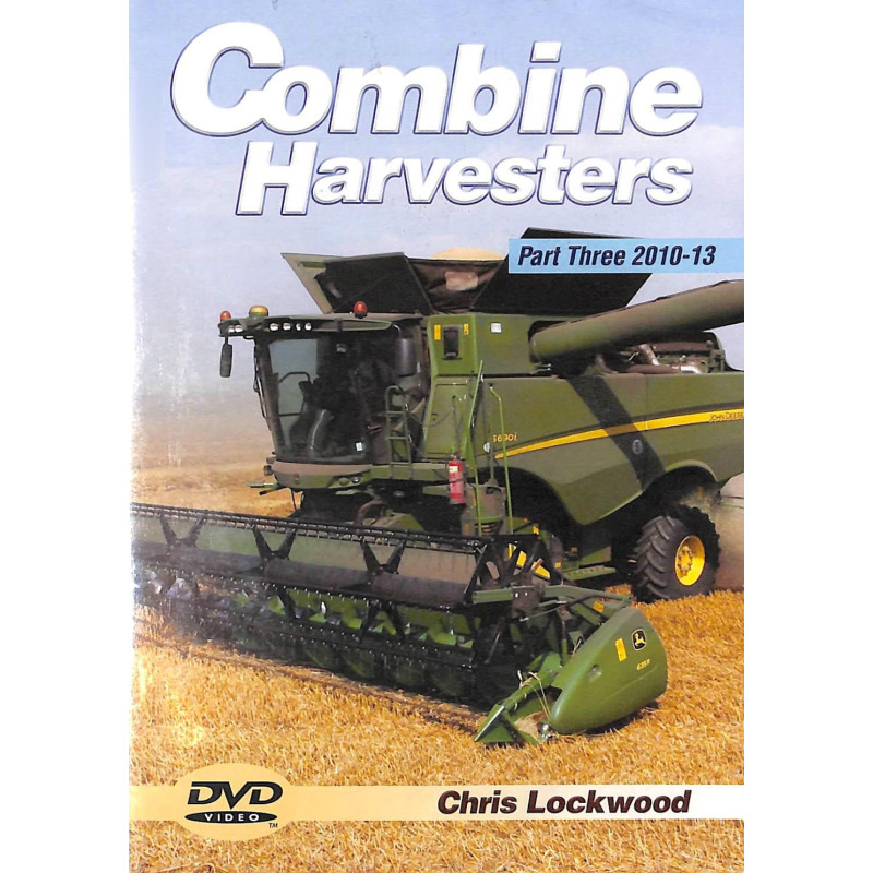 Combine Harvesters part 3 - 2010-2013