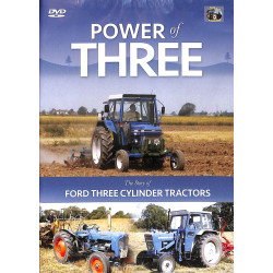Power of Three: The Story of Ford Three Cylinder Tractors