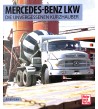 Mercedes-Benz LKW - Die unvergessenen Kurzhauber