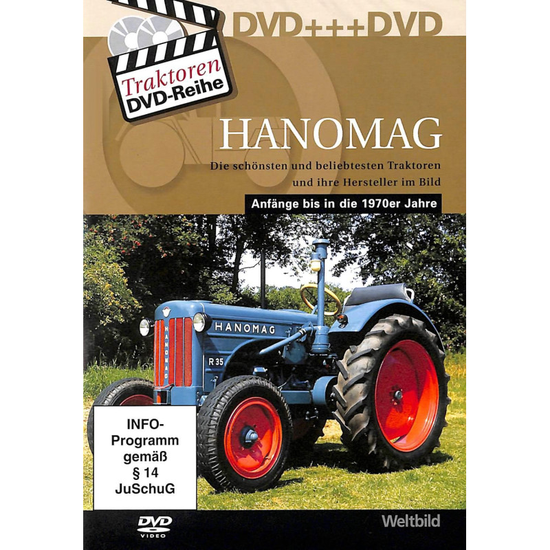 Hanomag Die schönsten und beliebtesten Traktoren und Ihre hersteller im Bild - Anfänge bis in die 1970er Jahre