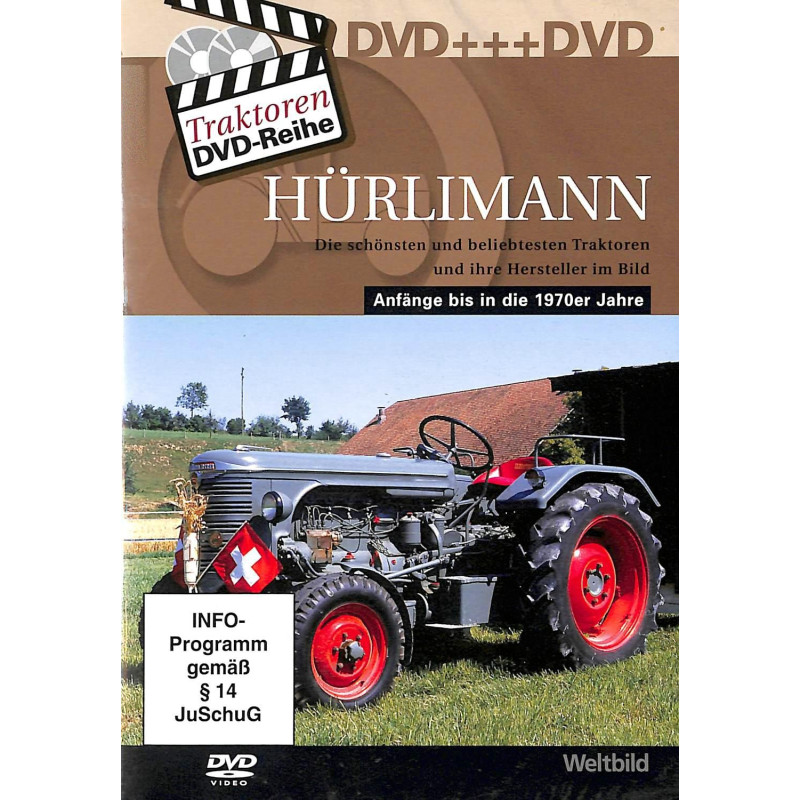 Hürlimann - Die schönsten und beliebtesten Traktoren und ihre Hersteller im Bild