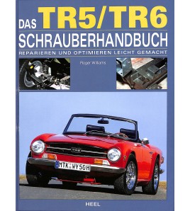 Das Triumph TR5/TR6 Schrauberhandbuch