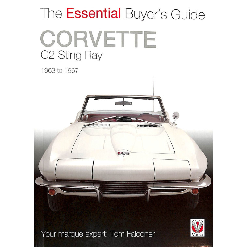 Corvette C2 Sting Ray 1963 to 1967  - The Essential Buyer's Guide 