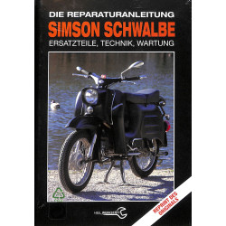 Simson Schwalbe Die Reparaturanleitung - Ersatzteile, Technik, Wartung 