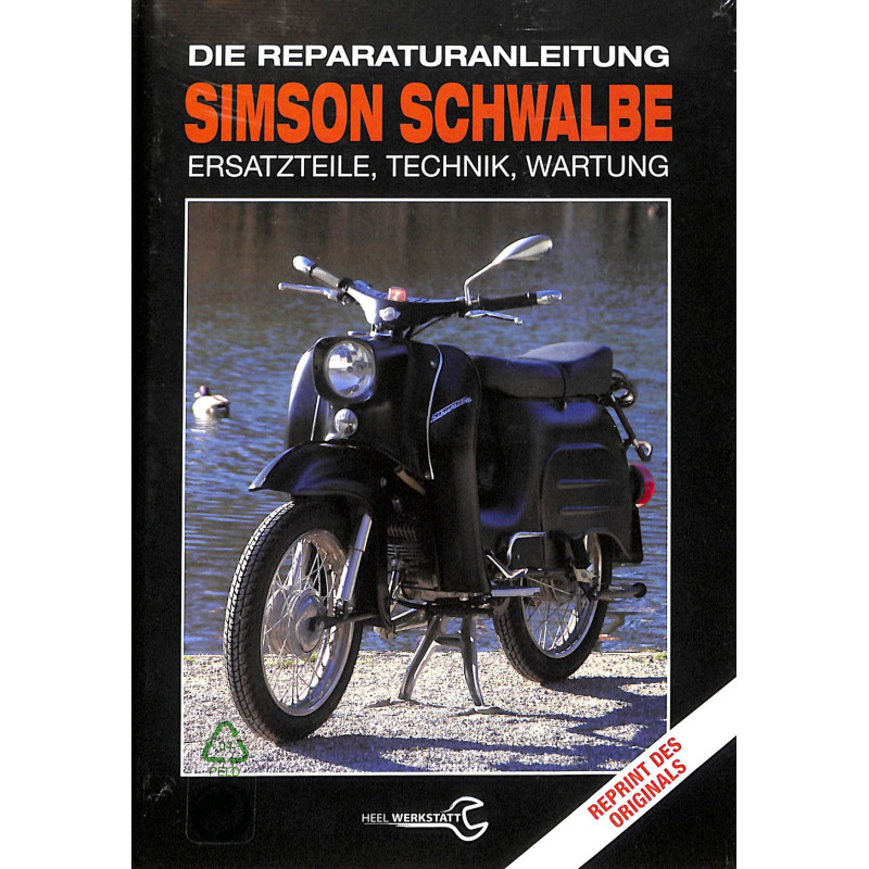 Simson Schwalbe Die Reparaturanleitung - Ersatzteile, Technik, Wartung 