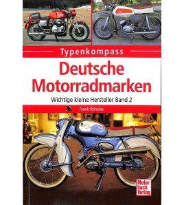 Deutsche Motorradmarken - Wichtige kleine Hersteller Band 2
