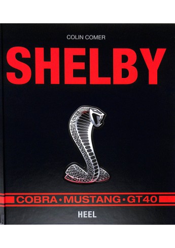 Shelby Cobra - Mustang - GT40 Shelby Cobra - Mustang - GT40