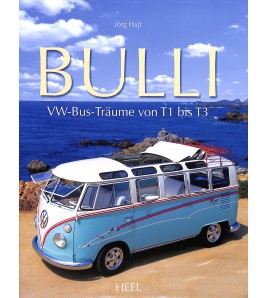 Bulli - VW-Bus-Träume von T1 bis T3