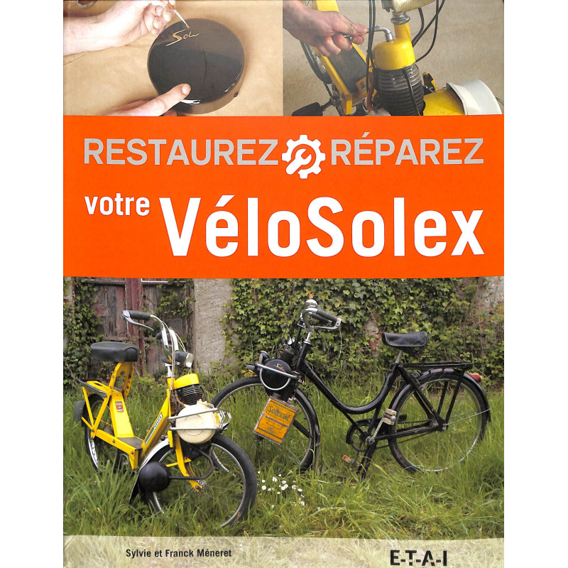 Restaurez Réparez votre Vélosolex 