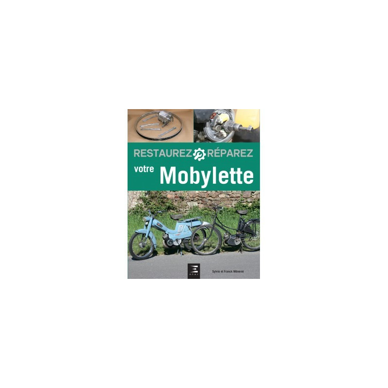 Restauréz Réparez votre Mobylette 